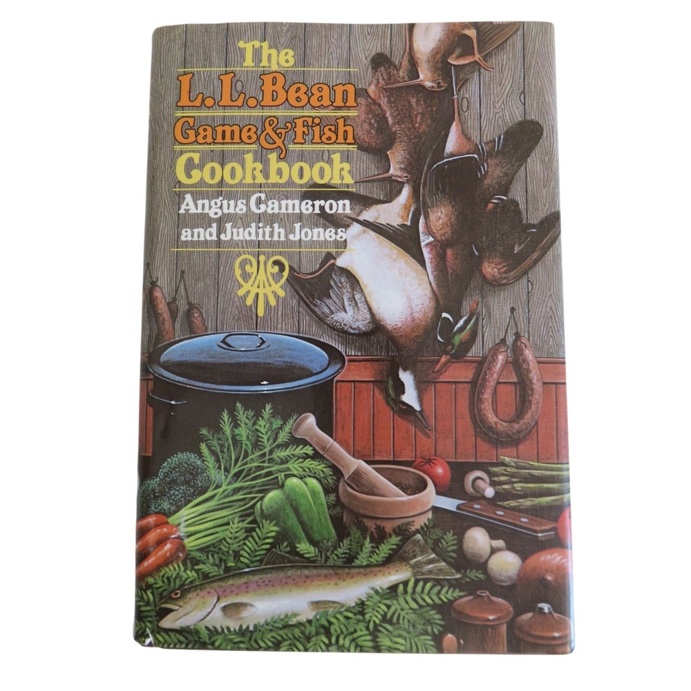 The LL Bean Game & Fish Cookbook 1983 Hardcover Angus Cameron Judith Jones